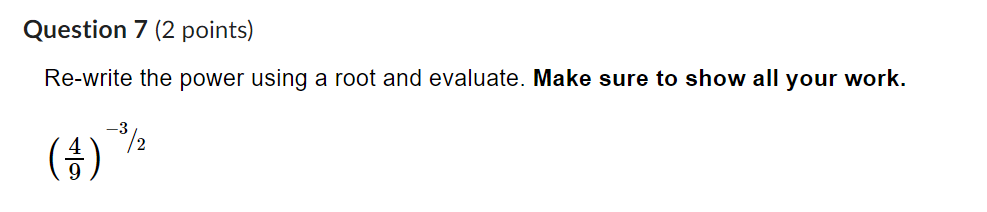 Question 7 (2 points] Rewrite the power using a