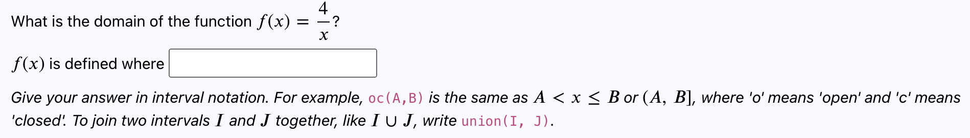 \fWhat is the domain of the function f(x) = 4 -?