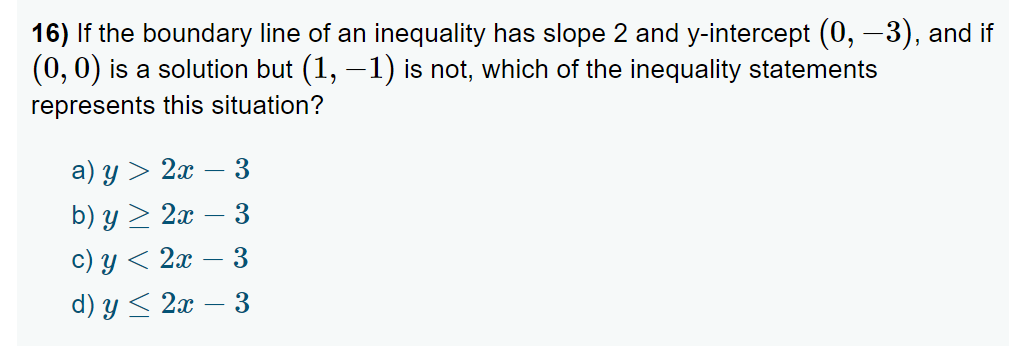 16) If the boundary line of an inequality has