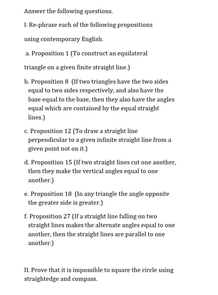 Please answer Answer the following questions. I.