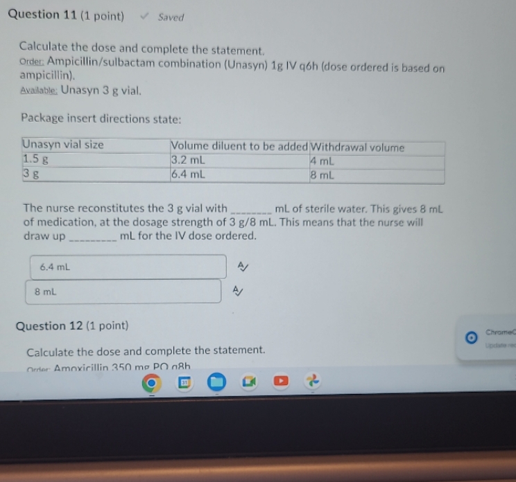 Question 11 (1 point) Saved Calculate the dose