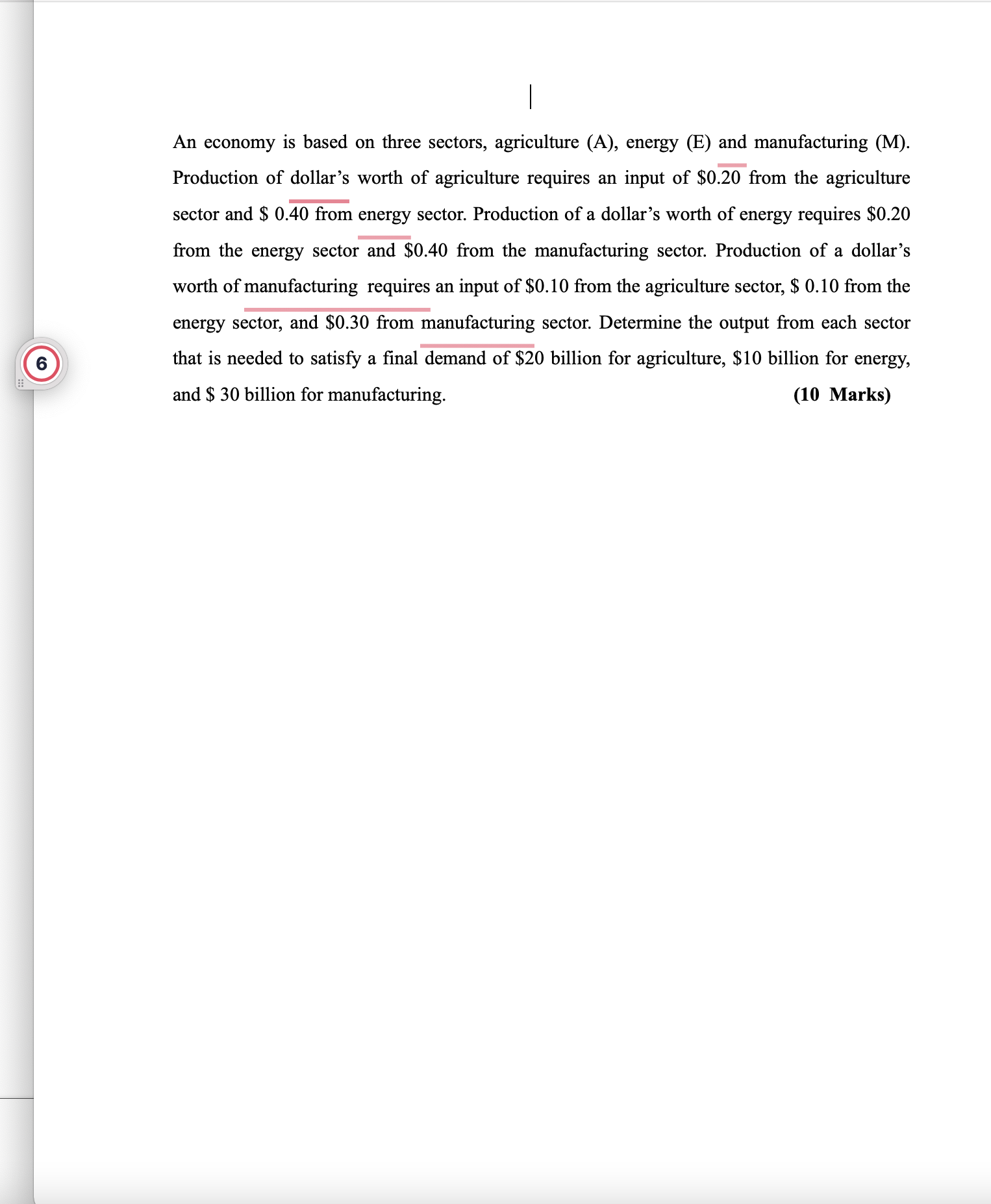 An economy is based on three sectors, agriculture