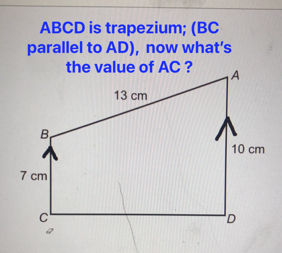 ABCD is trapezium; (BC parallel to AD), now