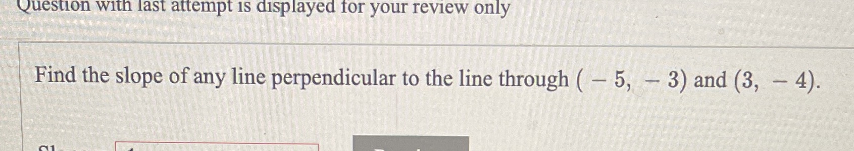 Find the slope of any line perpendicular to the