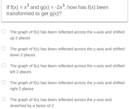 If f(x) = x3 and g(x) = -2x3, how has x) been