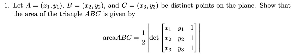 1. Let A = (x1, y1), B = (x2, y2), and C = (x3,
