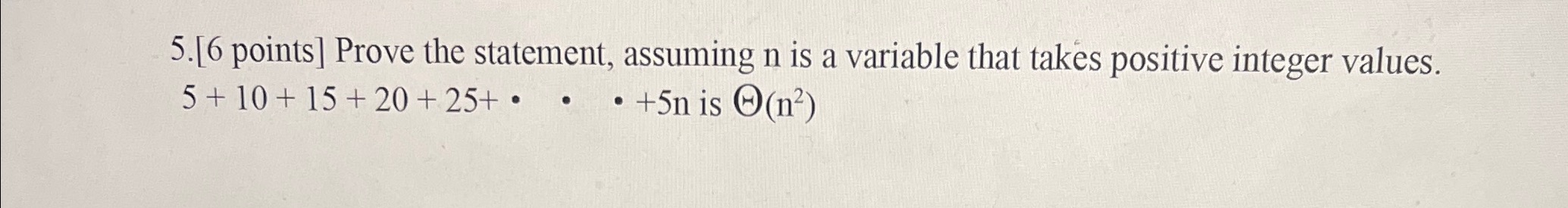 5.[6 points ] Prove the statement, assuming n is