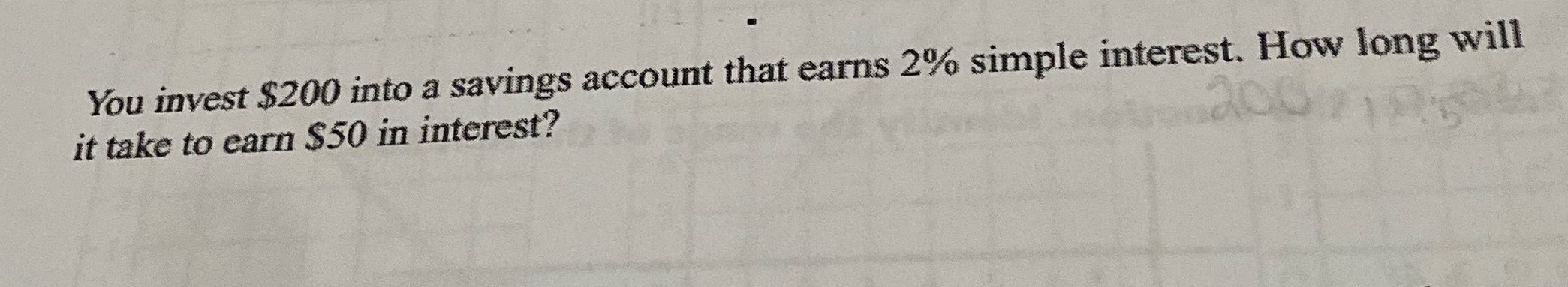 What is the answer? You invest $200 into a