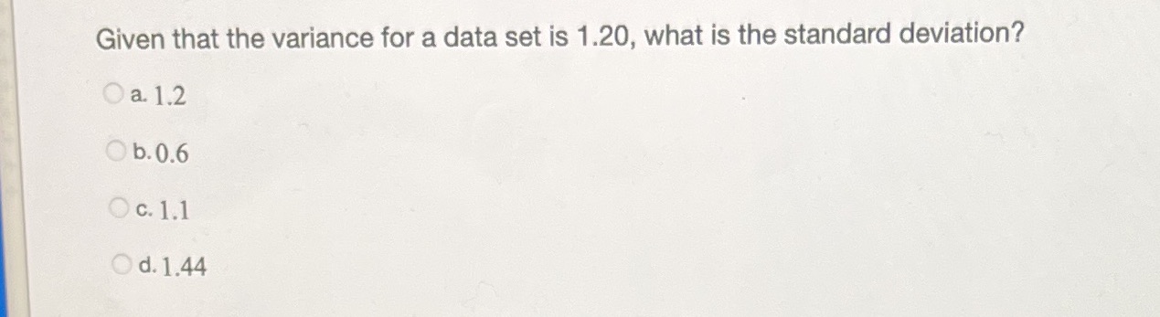Given that the variance for a data set is 1.20,
