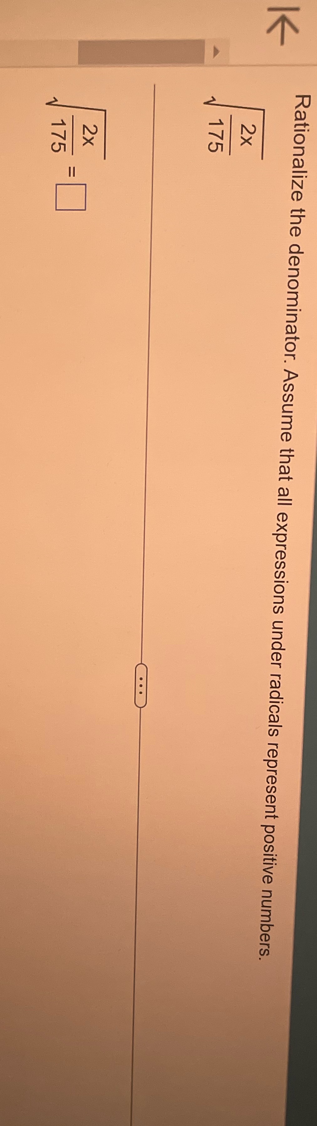 Rationalize the denominator. Assume that all