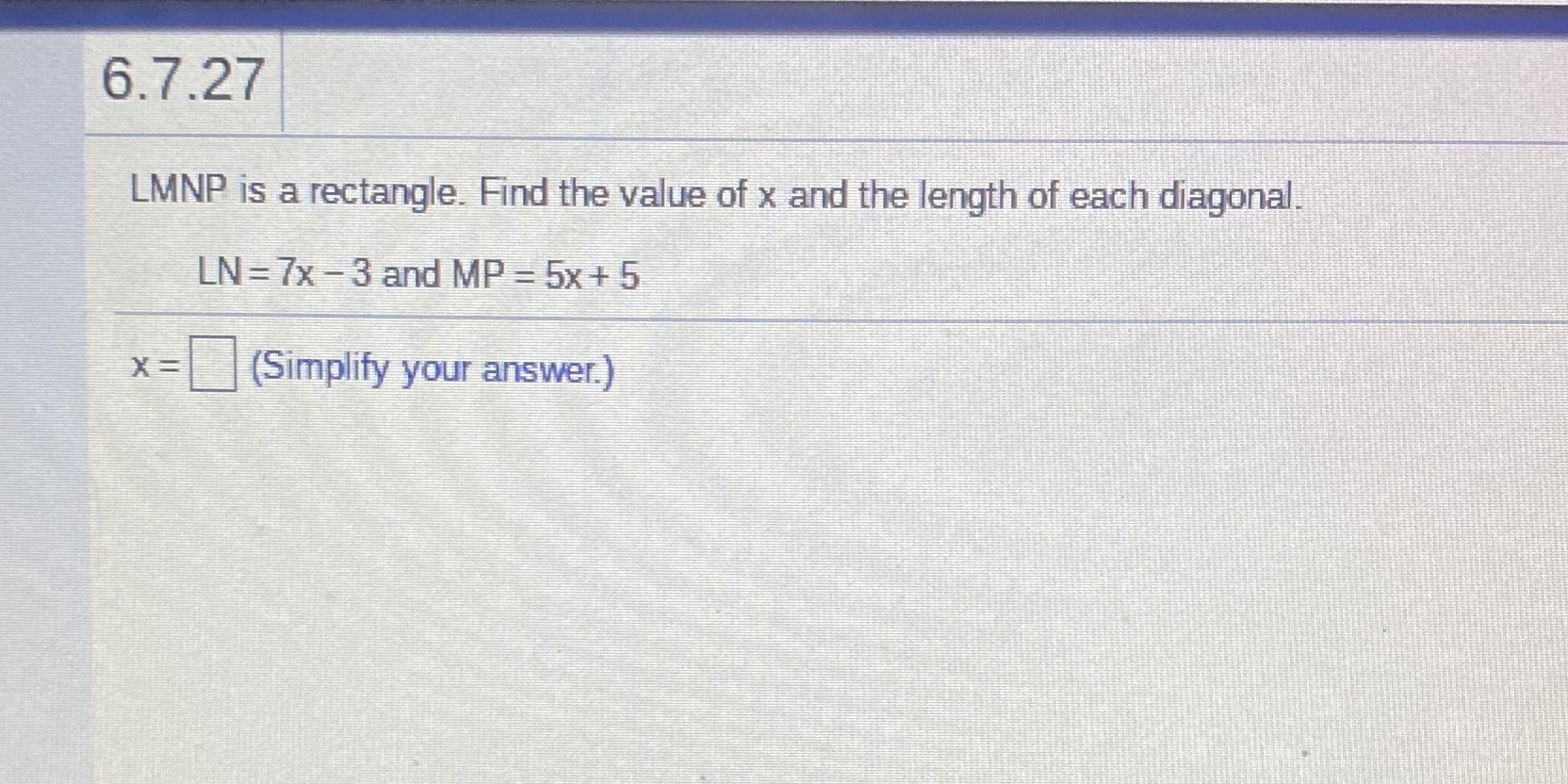Question 11 6.7.27 LMNP is a rectangle. Find the