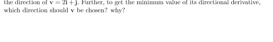 the direction of v = 21 + j. Further, to get the