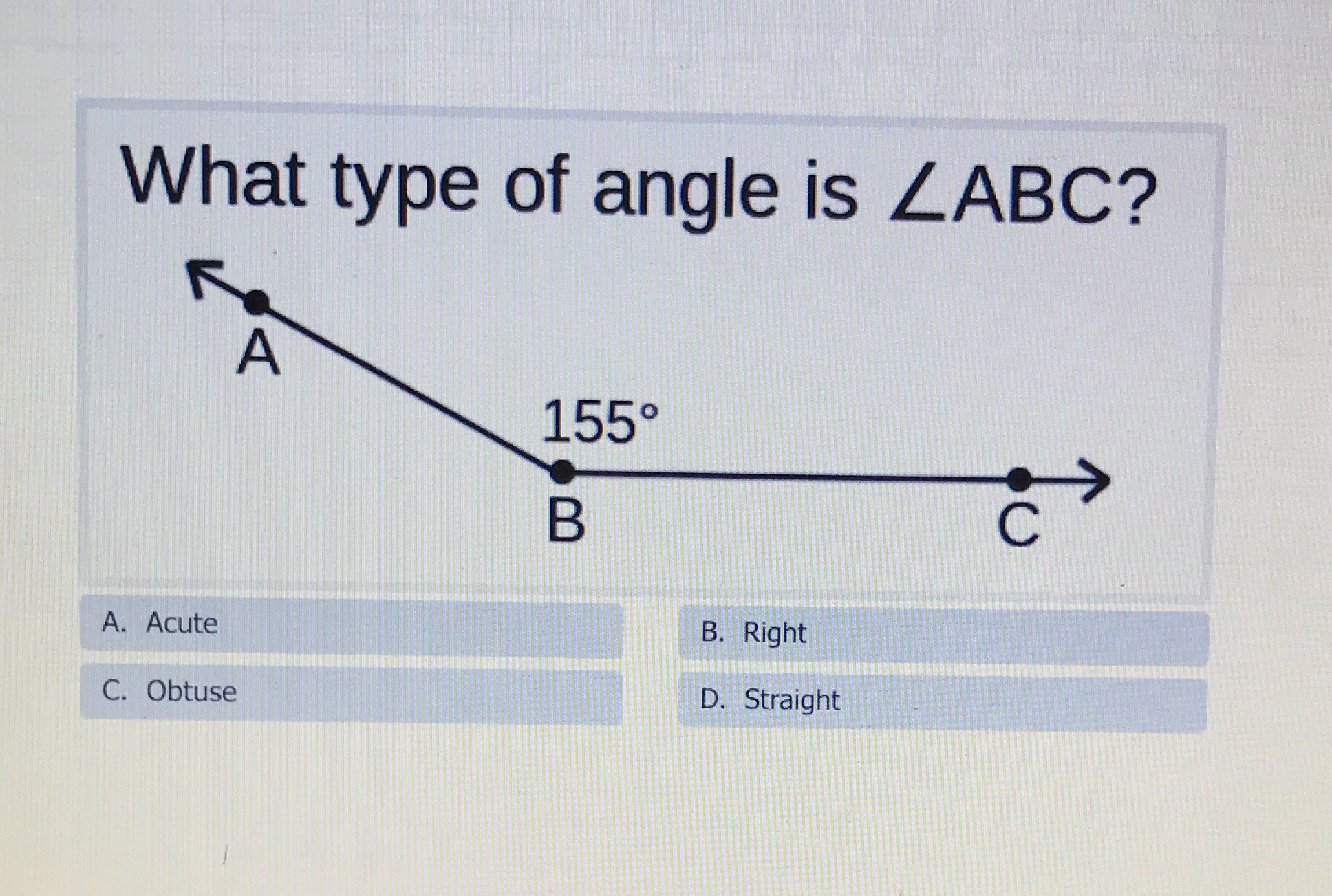 What type of angle is LABC? A 155 B A. Acute B.