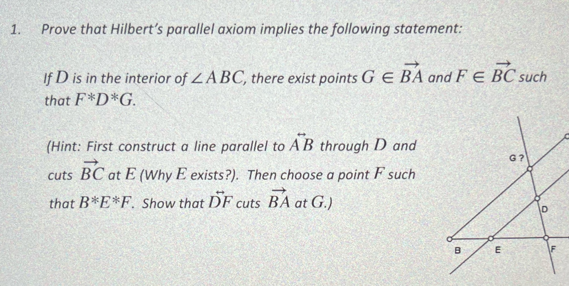 1. Prove that Hilbert's parallel axiom
