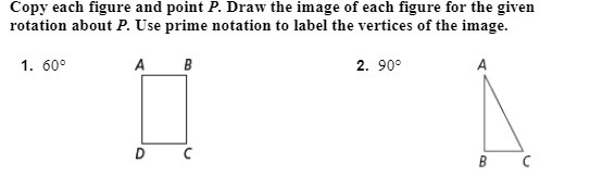 Copy each figure and point P. Draw the image of
