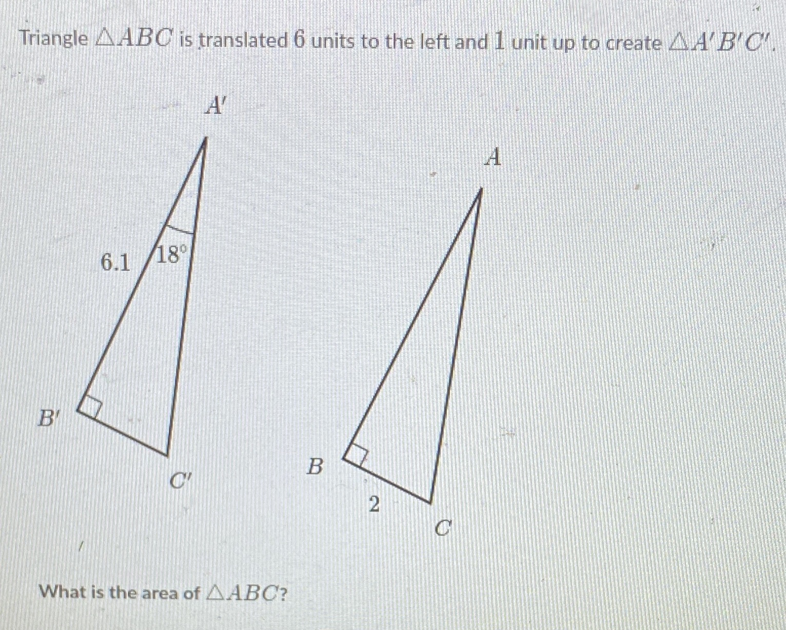 Geometry Math Triangle .ABC is translated 6 units