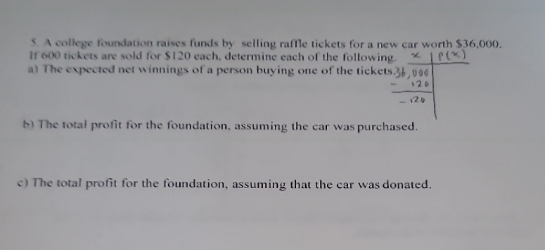 what's letter a, b & c? 5. A college foundation