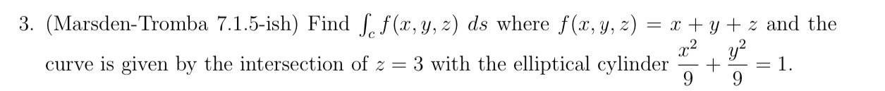 3. (Marsden-Tromba 7.1.5-ish) Find f f(x, y, z)
