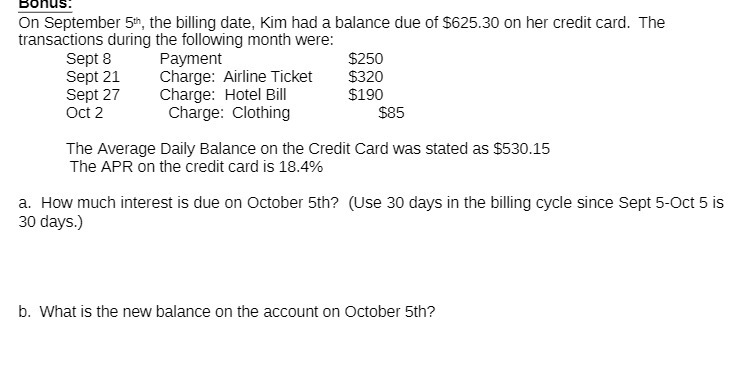 Bonus. On September 5th, the billing date, Kim