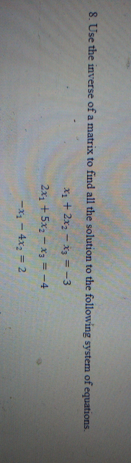 please solve as soon as posible. 8. Use the