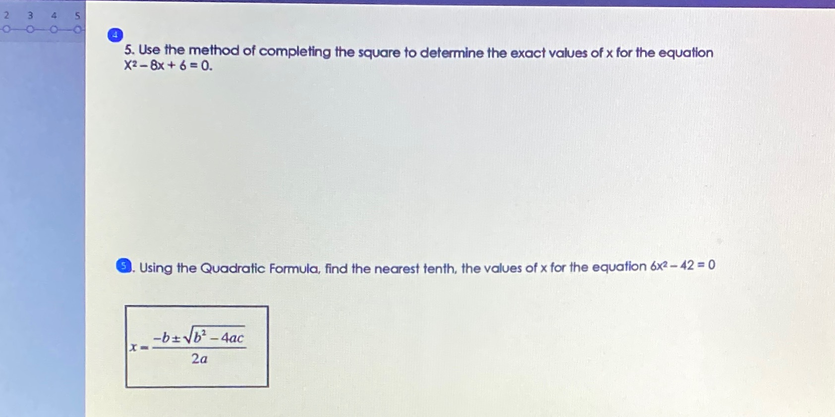 N 3 4 5 5. Use the method of completing the