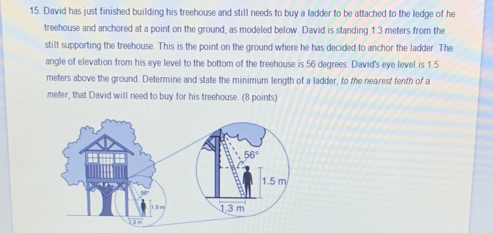 15. David has just finished building his