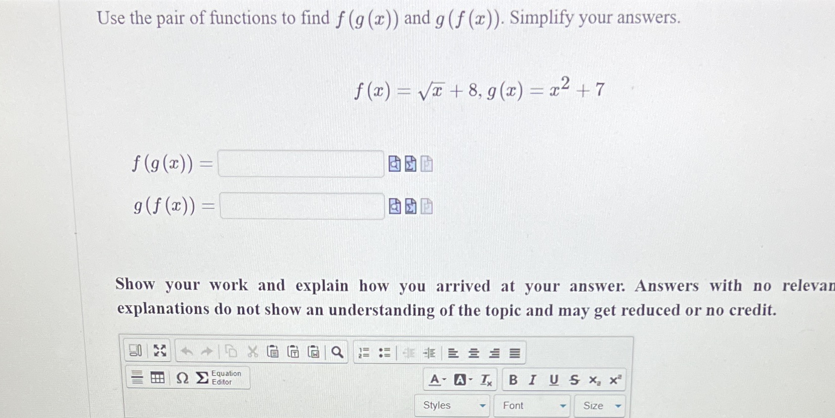 Use the pair of functions to find f (g (x) ) and