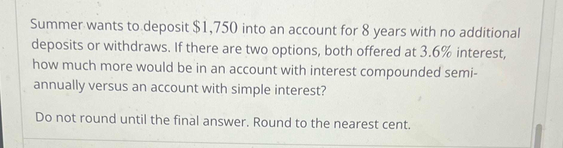 Summer wants to.deposit $1,750 into an account