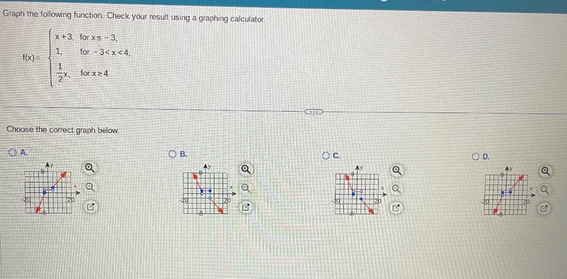 Graph the following function. Check your result