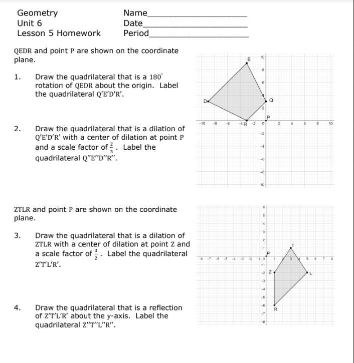 Unit 6, Lesson 5: Drawing Transformations / HW /