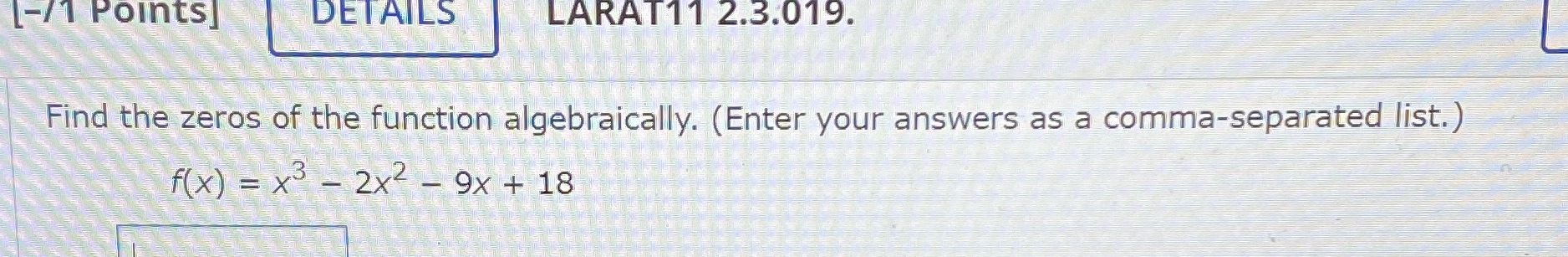 find the zeros of the function [-/1 Points]