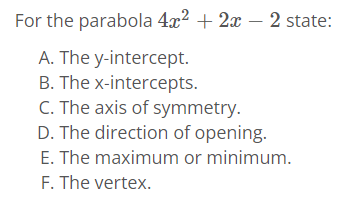 For the parabola 42:2 + 22': 2 state: A. The