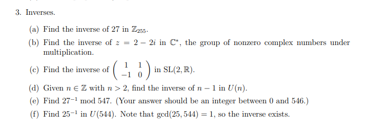3. Inverses. (a) Find the inverse of 27 in Z255.