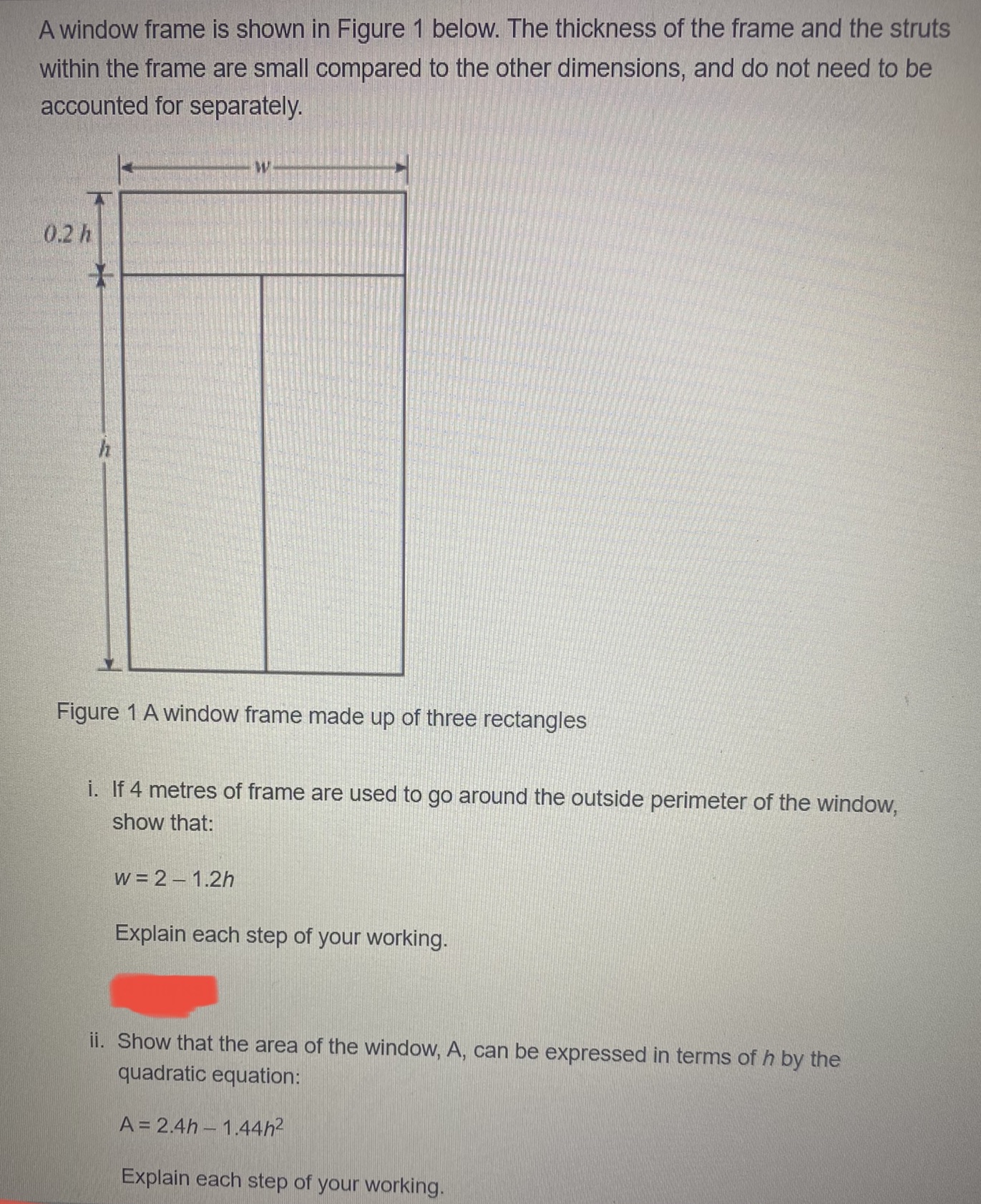 A window frame is shown in Figure 1 below. The