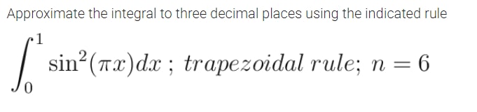 Approximate the integral to three decimal places