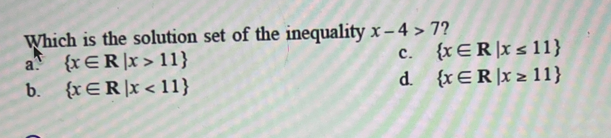 Which is the solution set of the inequality x - 4