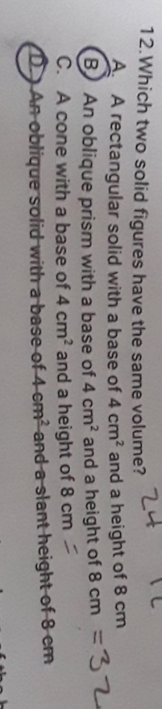 which two solid figure have the same volume? B is