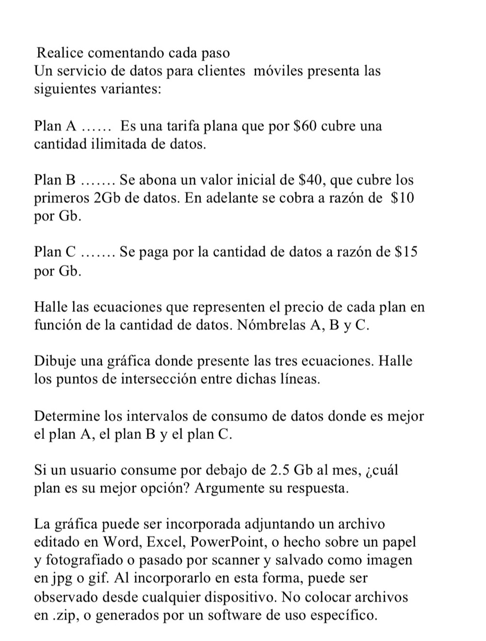 Realice comentando cada paso Un servicio de datos