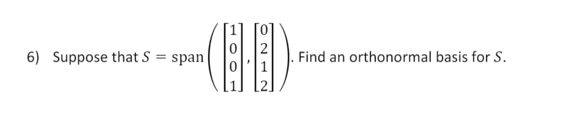 pls help. Thank you 6) Suppose that S = span OOH