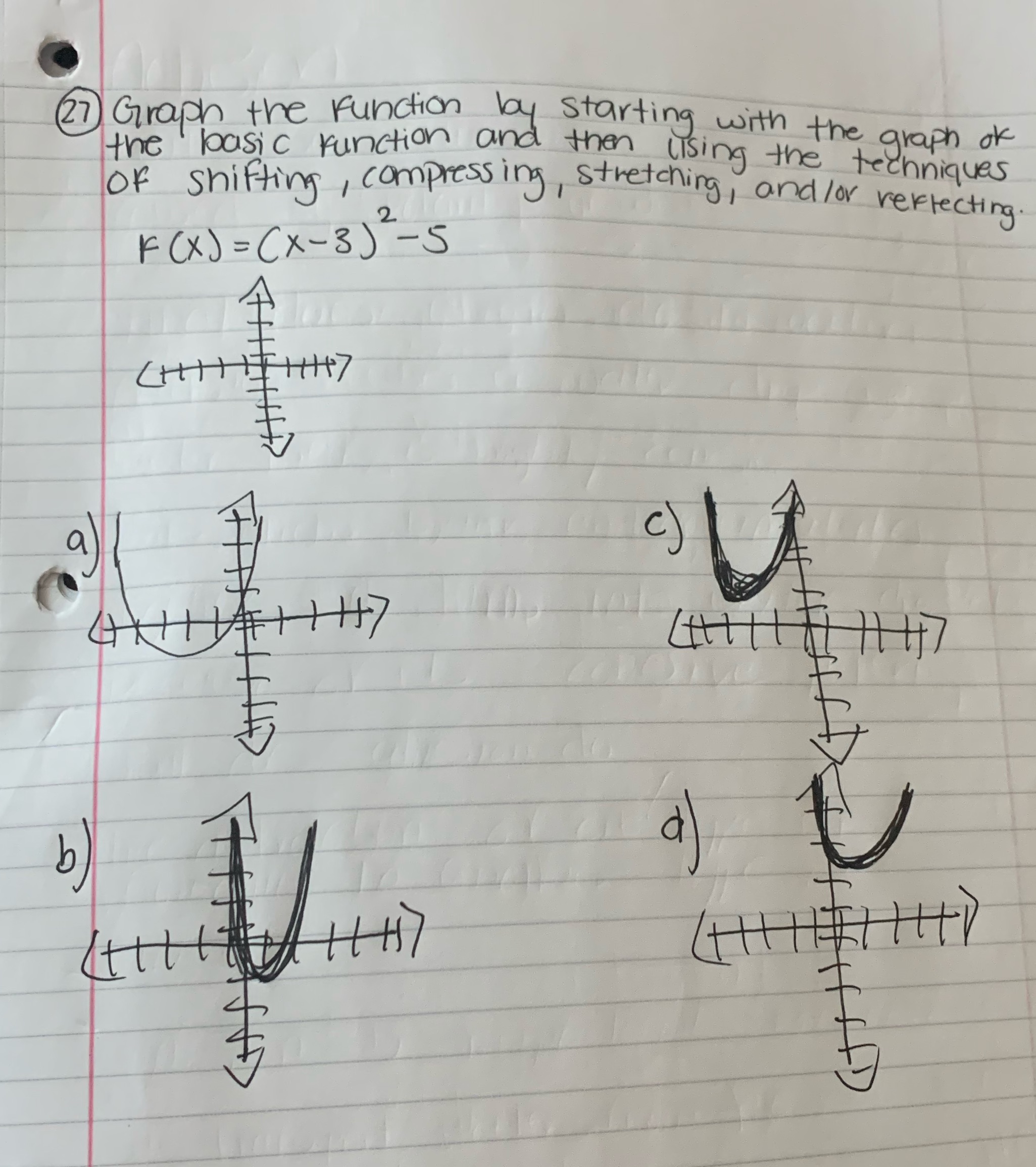 27 Graph the function by starting with the graph