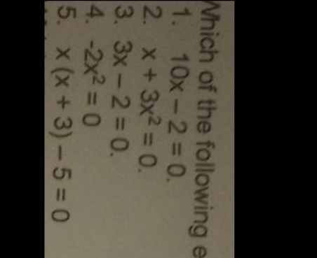 1. Which of the following equations are quadratic