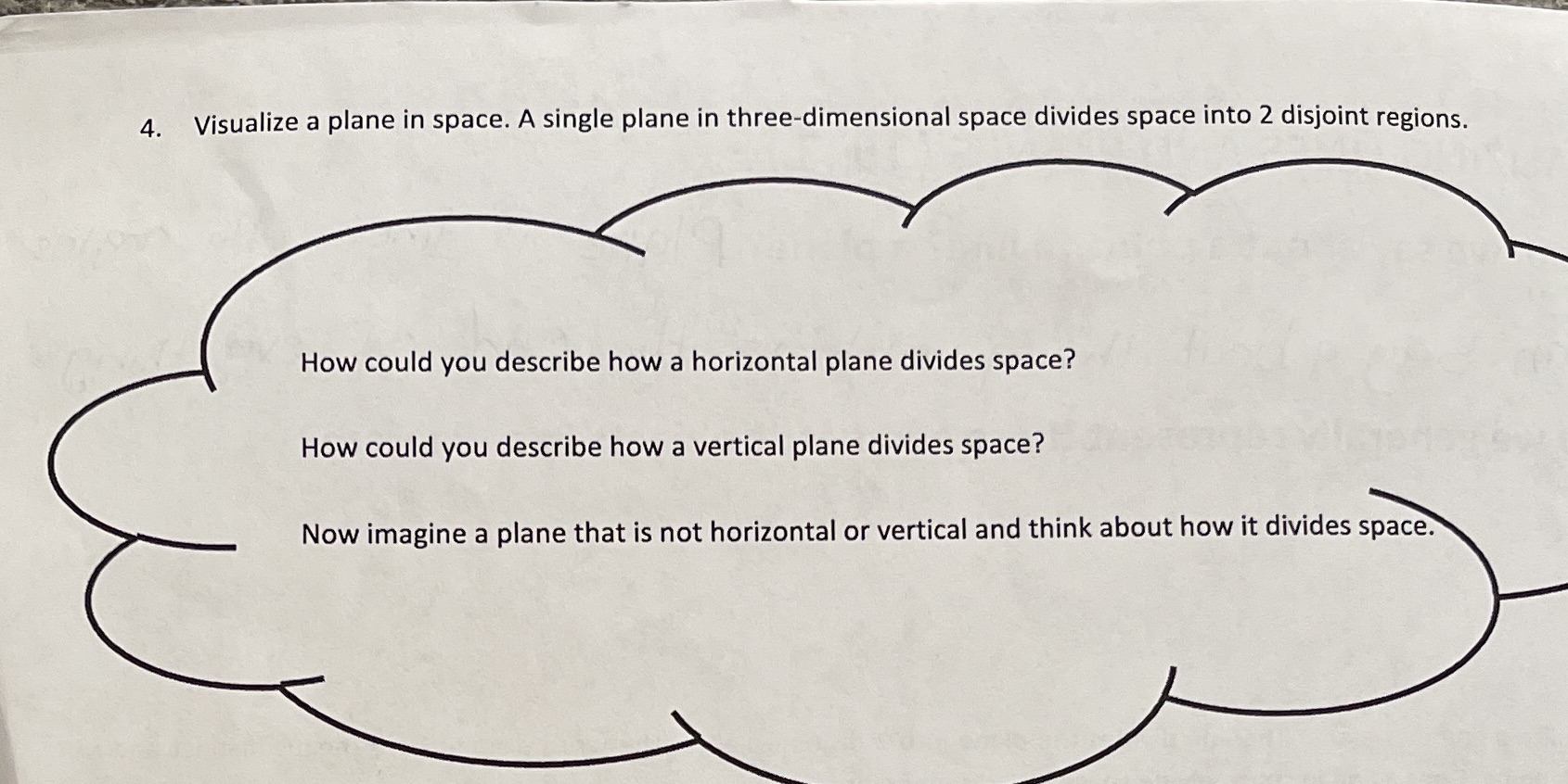 4. Visualize a plane in space. A single plane in