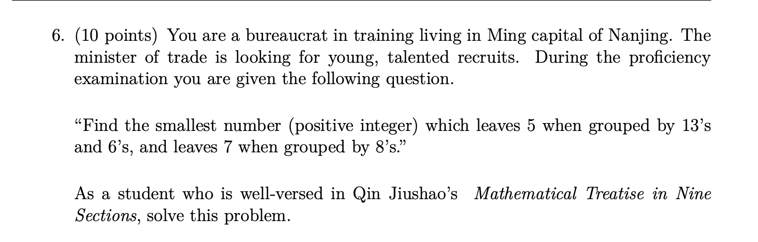 6. (10 points) You are a bureaucrat in training