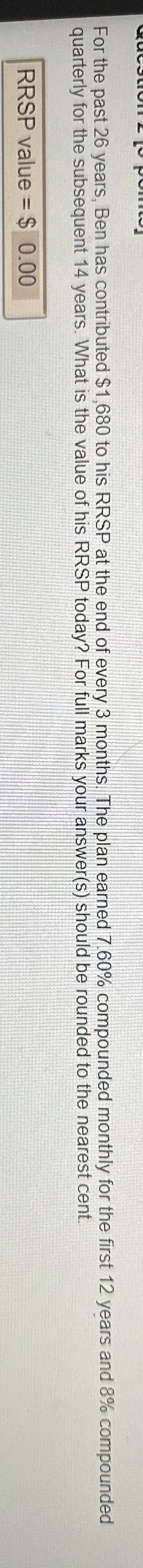 For the past 26 years, Ben has contributed $1,680