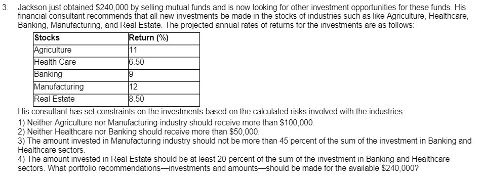 3. Jackson just obtained $240,000 by selling