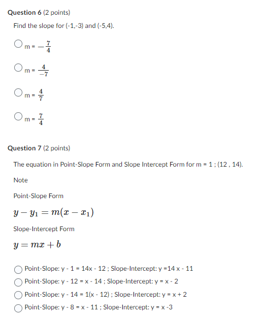 Question 6 (2 points) Find the slope for (-1,-3)