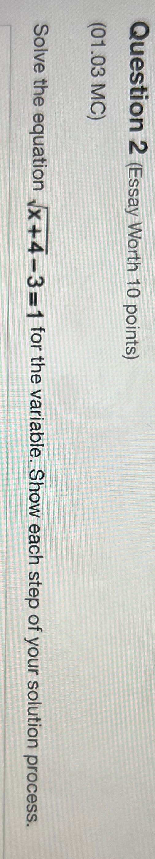 Question 2 (Essay Worth 10 points) (01.03 MC)