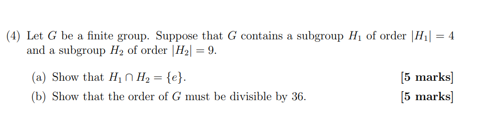 (4) Let G be a nite group. Suppose that G