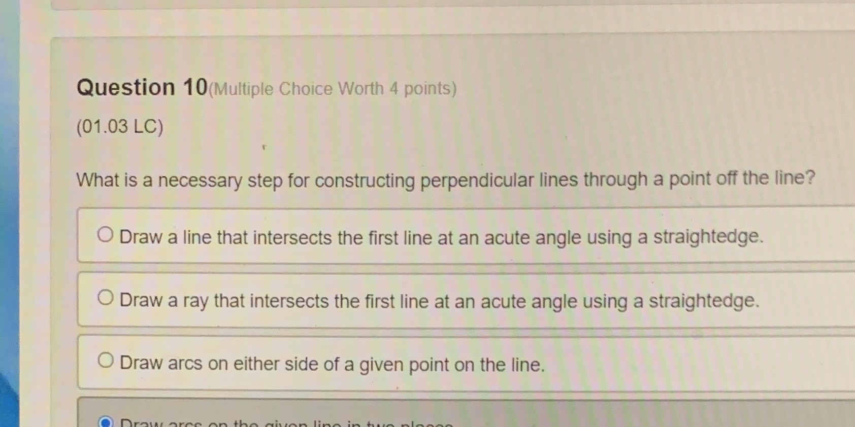 Question 10(Multiple Choice Worth 4 points)