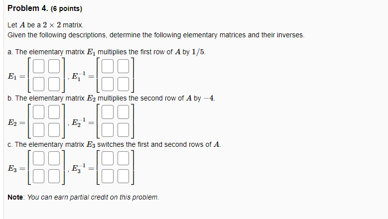 Problem 4. (6 points) Let A be a 2 x 2 matrix.